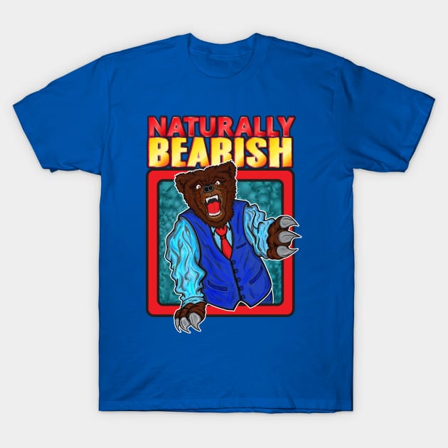 Naturally Bearish T-Shirt by Big Bee Artistry
